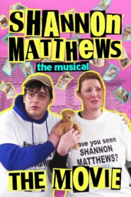 Shannon Matthews: The Musical… The Movie!